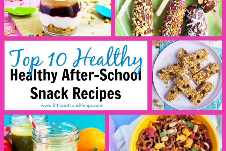 healthy after-school snacks littleeatsandthings.com