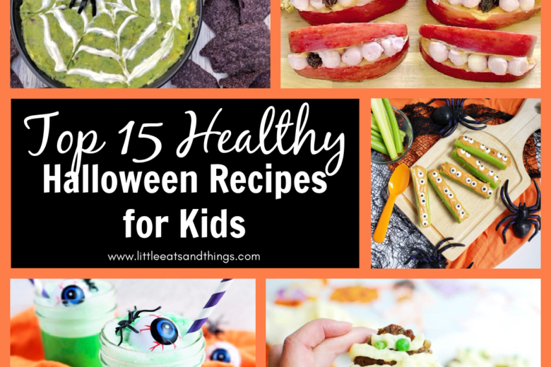 Top 15 Healthy Halloween Recipes for Kids, Registered Dietitian Approved littleeatsandthings.com